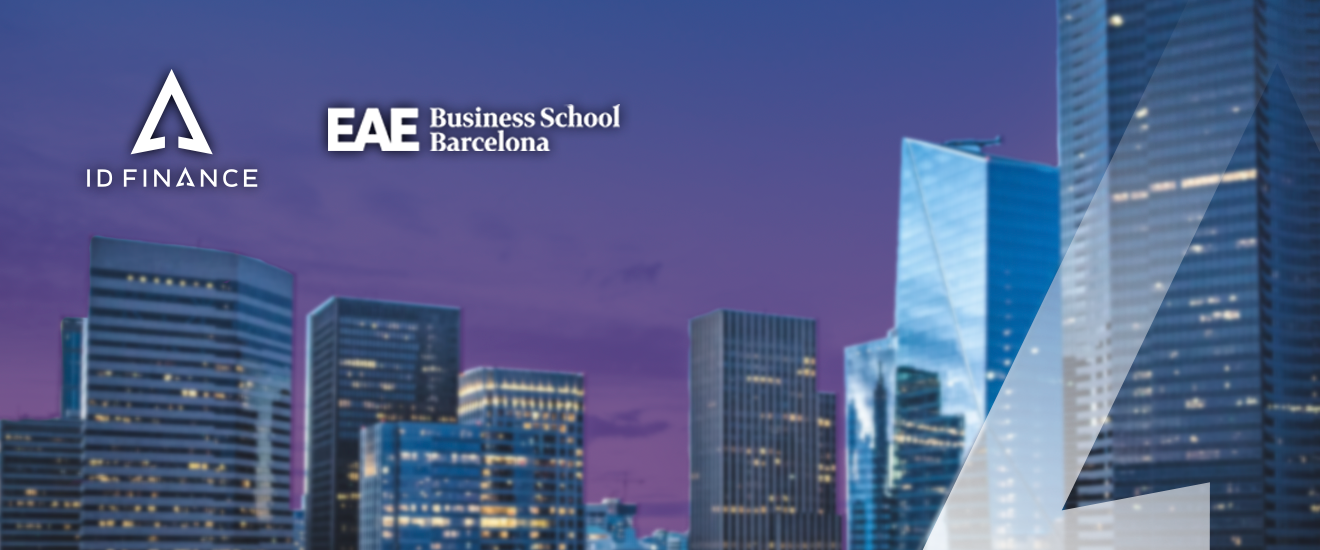 EAE Business School Barcelona partners with ID Finance to contribute its experience to the Master’s in Finance & Fintech